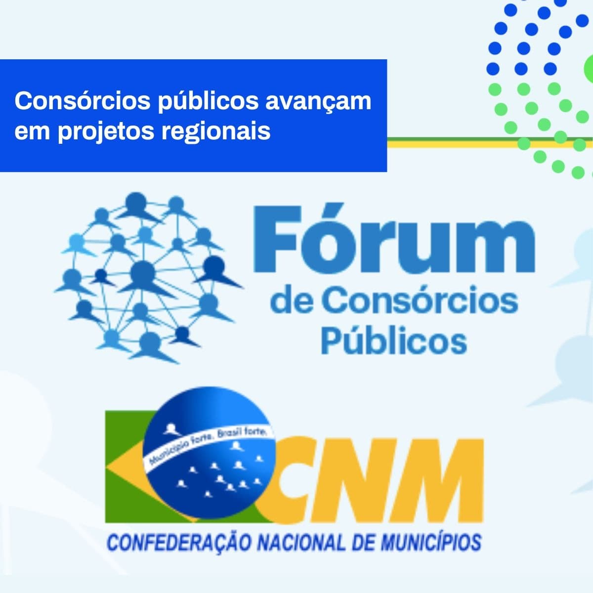 CONSÓRCIO PÚBLICOS AVANÇAM EM PROJETOS REGIONAIS