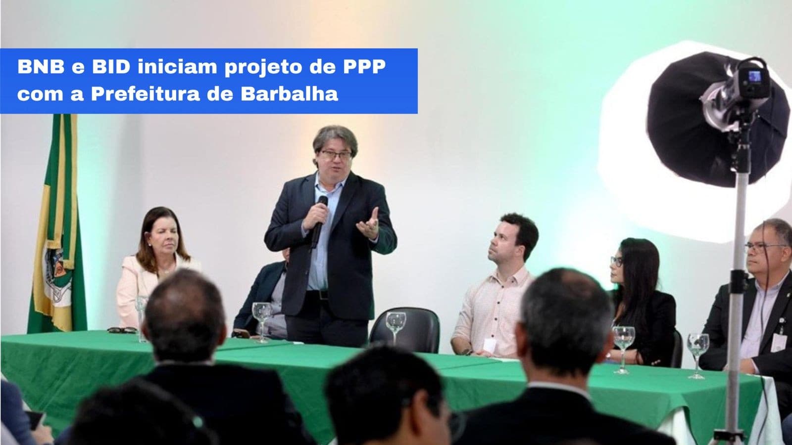 BNB E BID INICIAM PROJETO DE PPP COM A PREFEITURA DE BARBALHA